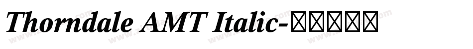 Thorndale AMT Italic字体转换